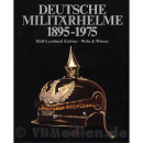 Deutsche Militärhelme 1895-1975 - Rolf-Leonhard Zentner