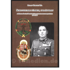Seregszemle fémben, zománcban - Die Abzeichen der Königlich Ungarischen Verteidigungsstreitkräfte und der Jugendorganisation Levente 1938-1945 - Pál Sallay Gergely