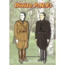 Divise P.N.F. - Die Uniformen der Nationalen...