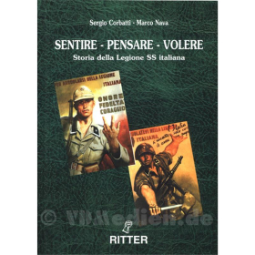 Sentire - Pensare - Volare - Die Geschichte der italienischen SS-Legion - Corbatti Sergio & Marco Nava