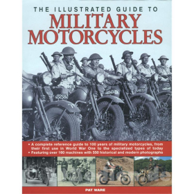 The illustrated Guide to Military Motorcycles - Militärmotorräder - Pat Ware