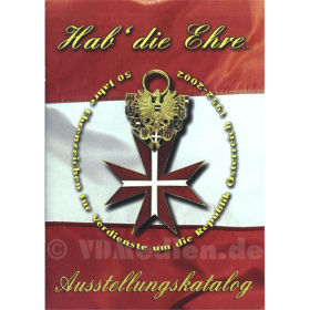 Hab die Ehre... 50 Jahre Ehrenzeichen für Verdienste um die Republik Österreich 1952-2002