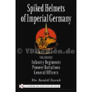 Pickelhauben - Spiked Helmets of Imperial Germany: Volume...