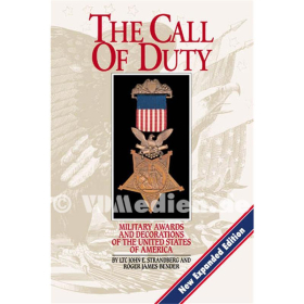 The Call of Duty - Military Awards & Decorations of the United States of America - Strandberg / Bender