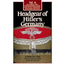 Headgear of Hitler´s Germany Vol. 4: Schutzstaffeln...