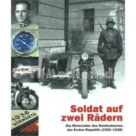 Soldat auf zwei Rädern - Die Motorräder des Bundesheeres der Ersten Republik (1920-1938) - Walter Blasi