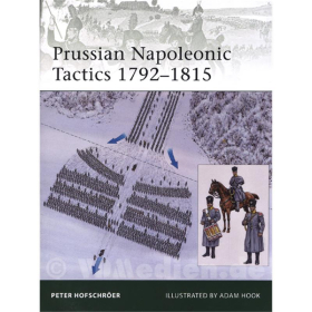 Prussian Napoleonic Tactics 1792-1815 - Peter Hofschröer / Adam Hook ( Elite Nr. 182 )