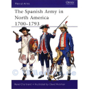 The Spanish Army in North America 1700-1793 - René...