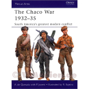 The Chaco War 1932-35 - South America´s greatest...