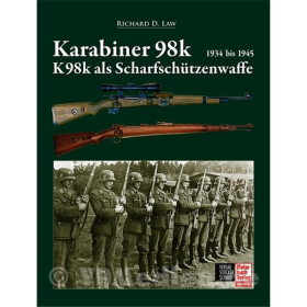 Law Karabiner 98k und K98k als Scharfschützenwaffe 1934 bis 1945
