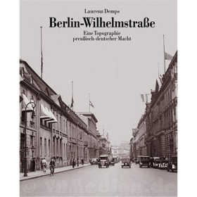 Berlin-Wilhelmstraße - Laurenz Demps