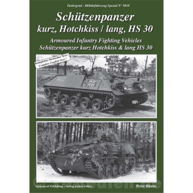 Schützenpanzer kurz, Hotchkiss / lang, HS 30 - Tankograd-Militärfahrzeug Spezial Nr. 5018