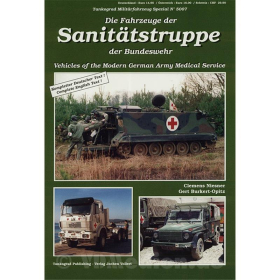 Die Fahrzeuge der Sanitätstruppe der Bundeswehr - Tankograd-Militärfahrzeug Spezial Nr. 5007