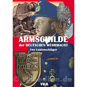 Armschilde der Deutschen Wehrmacht - Uwe Lautenschläger
