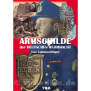 Armschilde der Deutschen Wehrmacht - Uwe Lautenschläger