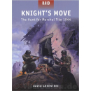 Knight´s Move: The Hunt for Marshal Tito 1944...