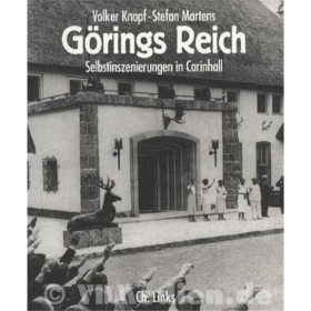 Görings Reich - Selbstinszenierungen in Carinhall - Knopf / Martens