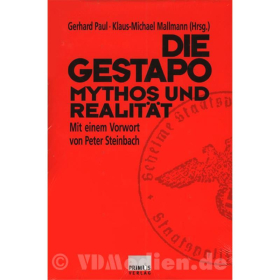 Die Gestapo - Mythos und Realität - G. Paul / K.-M. Mallmann
