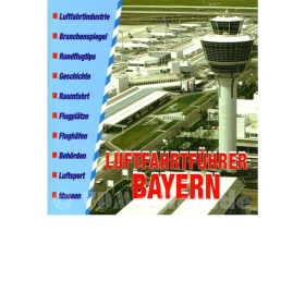 Luftfahrtführer Bayern - Hartmut Buch