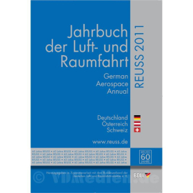 Reuss - Jahrbuch der Luft- und Raumfahrt 2011 - Aerospace Annual Deutschland Österreich Schweiz