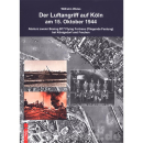 Der Luftangriff auf Köln am 15. Oktober 1944 - Weiss