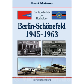 Geschichte des Flughafens Berlin-Schönefeld 1945–1963 - Horst Materna