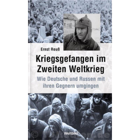 Kriegsgefangen im Zweiten Weltkrieg - Ernst Reuß