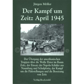Der Kampf um Zeitz April 1945 - Jürgen Möller