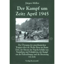 Der Kampf um Zeitz April 1945 - Jürgen Möller