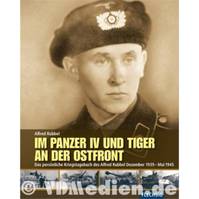 Im Panzer IV und Tiger an der Ostfront - Alfred Rubbel