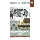Nuts & Bolts 29: Raupenschlepper Ost "RSO"...