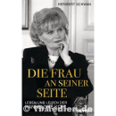 Die Frau an seiner Seite - Leben und Leiden der Hannelore...