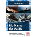 Die Marine der UdSSR - Flugzeugträger, Kreuzer und...