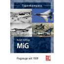 Typenkompass - MiG Flugzeuge seit 1939 - R. Höfling