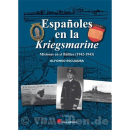 Españoles en la Kriegsmarine - Misiones en el...