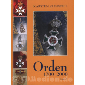 Orden 1700-2000 Band 4 - Karsten Klingbeil Drittes Reich, BRD, DDR, Österreich u.a.