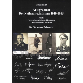 Hüsken Autographen des Nationalsozialismus 1919-1945 - Nationalsozialistische Ideologen Funktionäre Politiker Führung Wehrmacht