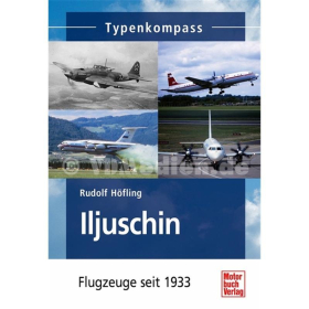 Typenkompass - Iljuschin seit 1933 - Rudolf Höfling