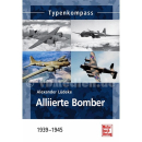 Typenkompass - Alliierte Bomber 1939-1945 - Alexander...