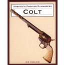 Colt - America´s Premier Gunmakers - K.D. Kirkland