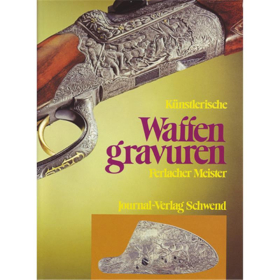 Künstlerische Waffengravuren Ferlacher Meister