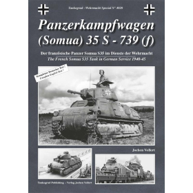 Der französische Panzerkampfwagen (Somua) 35 S - 739 (f) im Dienste der Wehrmacht - Tankograd Wehrmacht Special Nr. 4020