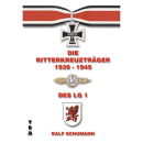Die Ritterkreuzträger 1939-1945 des LG 1 -...