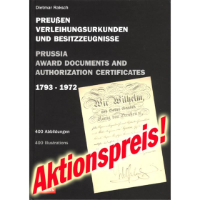 Preußen - Verleihungsurkunden und Besitzzeugnisse 1793 - 1972 - D. Raksch