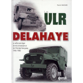 Wagner - Le VLR Delahaye - Le véhicule léger de reconnaissance de lArmée française 1946-1980 Modellbau