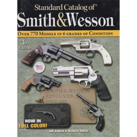 Standard Catalog of Smith & Wesson 3rd Edition