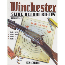 Winchester Slide-Action Rifles - Volumes I & II