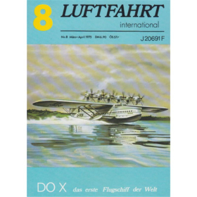 Luftfahrt international Nr. 8 Do X Erste Flugschiff Rarität