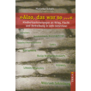 "Also, das war so ..." - Kindheitserinnerungen...