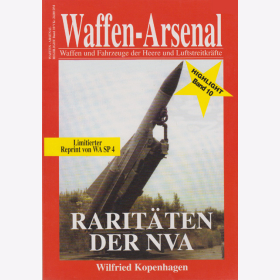 Kopenhagen, Wilfried : Raritäten der NVA. (Überarbeiteter Reprint von WA SP 4). Waffenarsenal HIGHLIGHT Band 10